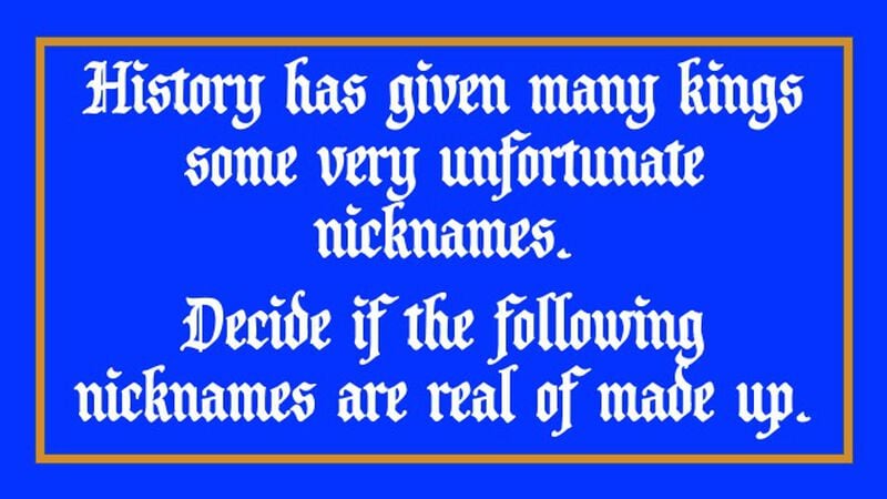 Unfortunate Royal Nicknames